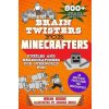 Brain Twisters for Minecrafters: Puzzles and Headscratchers for Overworld Fun