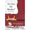 Are You My Mother?. Wer ist hier die Mutter?, englische Ausgabe - Bechdel, Alison