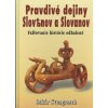 Pôvod a dejiny Slovenov a Slovanov