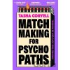 Matchmaking for Psychopaths - Tasha Coryell