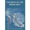 Foxtrots of the Indian Navy (Brožovaná)