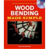 Wood Bending Made Simple