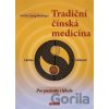 Tradiční čínská medicína - Georg Weidinger