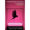 Your New Feeling Is the Artifact of a Bygone Era