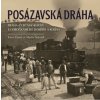 Posázavská dráha 2. Praha–Čerčany–Kácov s odbočkami do Dobříše a Kolína (Martin Navrátil,Karel Černý)()