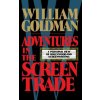 Adventures in the Screen Trade (William Goldman)(Pevná)