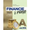 Financie v praxi A - pracovná učebnica, 2. vyd. - Peter Tóth, Monika Dillingerová