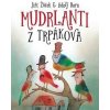 Mudrlanti z Trpákova