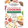 Science of Cooking: Understanding the Biology and Chemistry Behind Food and Cooking, 2nd Edition (Keri L Colabroy,Brenda S Kelly,Ashley L Corrigan Steffey,Mark A Wallert)(Brožovaná)