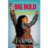 Big, Bold, and Beautiful - Kierra Sheard-Kelly