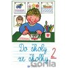 Do školy ze školky 2 - Andrej Čerevka