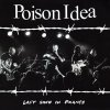 CD Poison Idea - LAST SHOW IN FRANCE