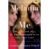 Melania and Me (Brožovaná)