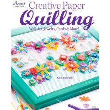 Creative Paper Quilling - Martin Ann