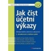 Jak číst účetní výkazy nv. GRADA - Karel Šteker; Milana Otrusinová