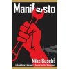 Manifesto: A Revolutionary Approach to General Aviation Maintenance (Mike Busch A&p/Ia)(Brožovaná)