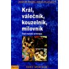 Král, válečník, kouzelník, milovník