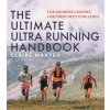 The Ultimate Ultra Running Handbook