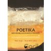 Poetika novodobej slovenskej literatúry - Peter Zajac (editor), René Bílik (editor)