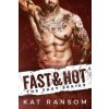 Fast & Hot: A Formula 1 Racing Romance (Kat Ransom)(Brožovaná)