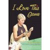 I Love This Game (Sabine Auken)(Brožovaná)