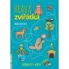 Hravá zvířátka Zajímavosti hrátky a úkoly - Kneblová Radka
