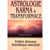 Astrologie, karma a transformace - Stephen Arroyo