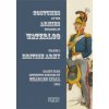 Costumes of the Armies engaged at Waterloo: Volume 1: British Army (Markus Stein,Markus Gärtner)(Brožovaná)