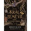 Jak se král Země víl naučil nenávidět příběhy - Holly Black, Rovina Cai (ilustrátor)