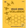 Velká kniha včelaření (Fergus Chadwick)