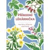 Přírodní lékárnička - Vopičková Markéta Růženka