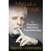 Manual of Psychomagic (Alejandro Jodorowsky)()