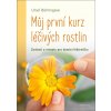 Můj první kurs léčivých bylin - Ursel Bühringová
