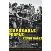 Disposable People (Kevin Bales)(Brožovaná)