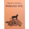 Vavřinec Marek J.: Poklad snů (zápisky z dobrodružných výprav do krajiny nevědomí - výběr autorových prací, jež vznikly ve spánku - doprovozeno ilustrativními kolážemi ( 138 str. B5) (vydání Bylo neby