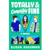Totally and Completely Fine (Brožovaná)