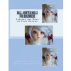 Ball-Jointed Dolls for Beginners: Finding the Doll of Your Dreams (Alison Boyd Rasmussen,Melissa Metheney)(Brožovaná)