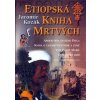 Etiopská kniha mrtvých - Kozák Jaromír