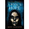 Fool's Hope (Mike Shackle)(Brožovaná)