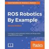 ROS Robotics By Example - (Carol Fairchild,Dr. Thomas L. Harman)(Brožovaná)