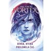 Vortex Dívka, která prolomila čas - Anna Benning