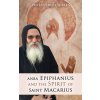 Anba Epiphanius and the Spirit of Saint Macarius (Markos el Makari)(Brožovaná)