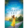 Poslední let - Lacie Waldon