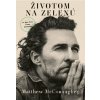 Životom na zelenú - Matthew McConaughey