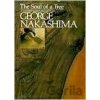 Soul Of A Tree, The: A Master Woodworkers Reflections