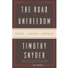 Road to Unfreedom (Timothy Snyder)(Brožovaná)