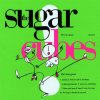 The Sugarcubes: Life´s Too Good - The Sugarcubes, ONE LITTLE INDEPENDENT
