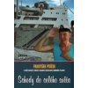 Schody do celého světa - František Ptáček