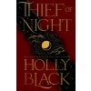 Thief of Night - Holly Black