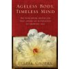 Ageless Body, Timeless Mind (Deepak Chopra)(Brožovaná)